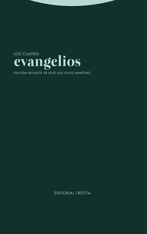 LOS CUATRO EVANGELIOS (EDICIÓN BILINGÜE) | 9788413640624 | CALVO MARTÍNEZ,JOSÉ LUIS | Llibreria Geli - Llibreria Online de Girona - Comprar llibres en català i castellà
