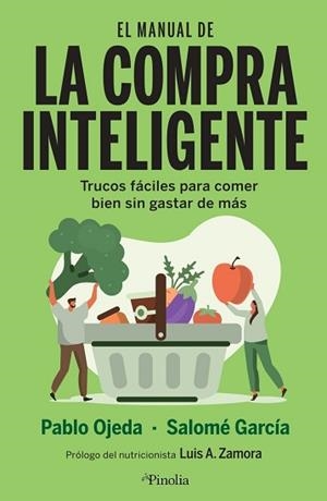 EL MANUAL DE LA COMPRA INTELIGENTE | 9788418965197 | OJEDA,PABLO/GARCÍA,SALOMÉ | Libreria Geli - Librería Online de Girona - Comprar libros en catalán y castellano