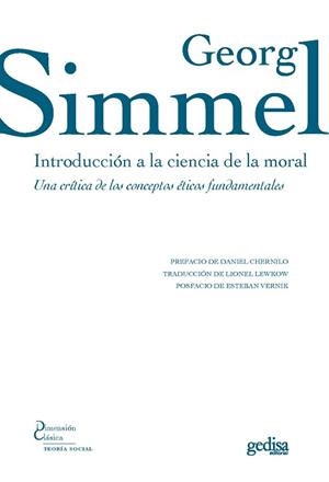 INTRODUCCIÓN A LA CIENCIA DE LA MORAL.UNA CRÍTICA DE LOS CONCEPTOS ÉTICOS FUNDAMENTALES | 9788417690557 | SIMMEL,GEORG | Llibreria Geli - Llibreria Online de Girona - Comprar llibres en català i castellà