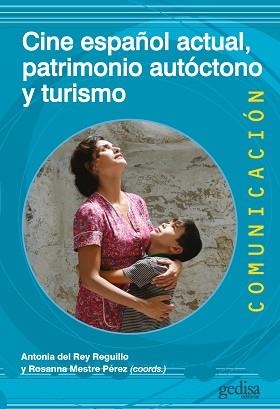 CINE ESPAÑOL ACTUAL,PATRIMONIO AUTÓCTONO Y TURISMO | 9788418914294 | V.V.A.A. | Libreria Geli - Librería Online de Girona - Comprar libros en catalán y castellano