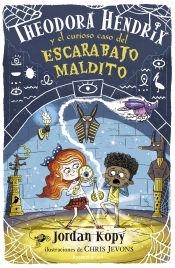 THEODORA HENDRIX Y EL CURIOSO CASO DEL ESCARABAJO MALDITO | 9788418557910 | KOPY,JORDAN | Llibreria Geli - Llibreria Online de Girona - Comprar llibres en català i castellà