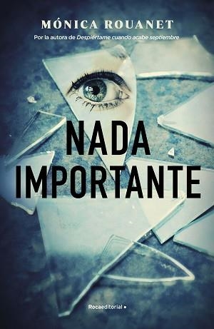 NADA IMPORTANTE | 9788418557897 | ROUANET,MÓNICA | Libreria Geli - Librería Online de Girona - Comprar libros en catalán y castellano