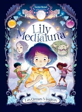 LILY MEDIANLUNA-1.LAS GEMAS MÁGICAS  | 9788448860738 | BONET,XAVIER | Llibreria Geli - Llibreria Online de Girona - Comprar llibres en català i castellà