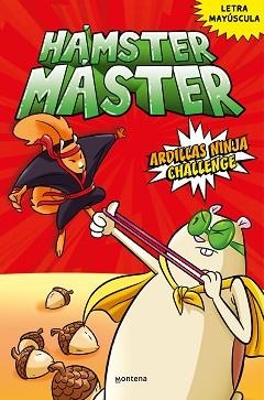 HÁMSTER MÁSTER-2.ARDILLAS NINJAS | 9788418798498 | POWERS,EDGAR/COSTANZA,SALVATORE | Llibreria Geli - Llibreria Online de Girona - Comprar llibres en català i castellà