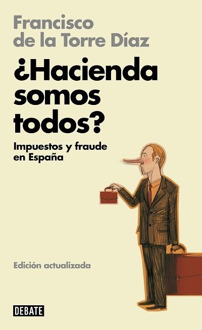 HACIENDA SOMOS TODOS? (IMPUESTOS Y FRAUDE EN ESPAÑA) | 9788418619724 | DE LA TORRE,FRANCISCO | Llibreria Geli - Llibreria Online de Girona - Comprar llibres en català i castellà