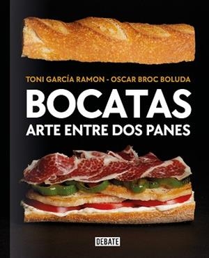 BOCATAS,ARTE ENTRE DOS PANES | 9788418967115 | GARCÍA RAMÓN,TONI/BROC BOLUDA,ÓSCAR | Libreria Geli - Librería Online de Girona - Comprar libros en catalán y castellano