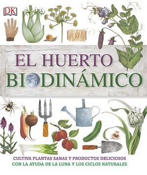 EL HUERTO BIODINÁMICO | 9780241241400 | DK | Libreria Geli - Librería Online de Girona - Comprar libros en catalán y castellano