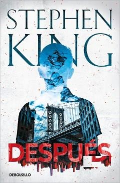 DESPUÉS | 9788466358743 | KING,STEPHEN | Libreria Geli - Librería Online de Girona - Comprar libros en catalán y castellano