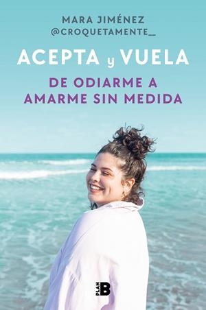 ACEPTA Y VUELA.DE ODIARME A AMARME SIN MEDIDA | 9788418051524 | JIMÉNEZ,MARIA/CROQUETAMENTE | Llibreria Geli - Llibreria Online de Girona - Comprar llibres en català i castellà