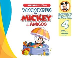 VACACIONES CON MICKEY Y SUS AMIGOS.EMPIEZO INFANTIL 4 | 9788418039539 | DISNEY | Libreria Geli - Librería Online de Girona - Comprar libros en catalán y castellano