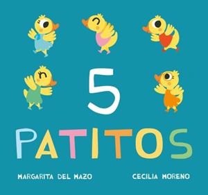 5 PATITOS | 9788416434213 | DEL MAZO,MARGARITA | Libreria Geli - Librería Online de Girona - Comprar libros en catalán y castellano