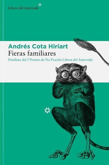 FIERAS FAMILIARES | 9788417977962 | COTA HIRIART,ANDRÉS | Libreria Geli - Librería Online de Girona - Comprar libros en catalán y castellano