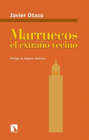 MARRUECOS,EL EXTRAÑO VECINO | 9788413524634 | OTAZU,JAVIER | Llibreria Geli - Llibreria Online de Girona - Comprar llibres en català i castellà