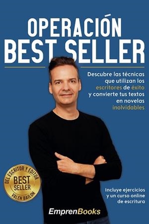 OPERACIÓN BEST SELLER | 9788417932428 | BAILON,VALEN | Libreria Geli - Librería Online de Girona - Comprar libros en catalán y castellano