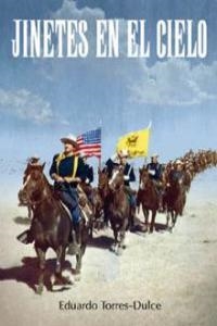 JINETES EN EL CIELO | 9788493881405 | TORRES-DULCE LIFANTE,EDUARDO | Libreria Geli - Librería Online de Girona - Comprar libros en catalán y castellano