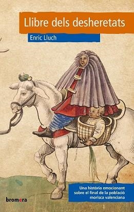 LLIBRE DELS DESHERETATS | 9788413582856 | LLUCH,ENRIC | Libreria Geli - Librería Online de Girona - Comprar libros en catalán y castellano