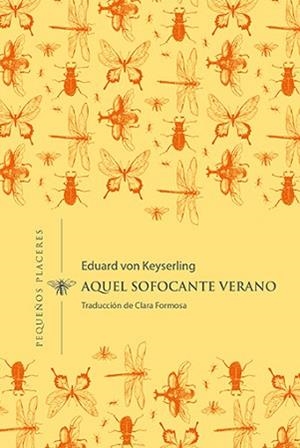 AQUEL SOFOCANTE VERANO | 9788412401936 | VON KEYSERLING,EDUARD | Llibreria Geli - Llibreria Online de Girona - Comprar llibres en català i castellà