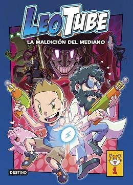 LEOTUBE-1.LEOTUBE Y LA MALDICIÓN DEL MEDIANO | 9788408254140 | LEOTUBE | Llibreria Geli - Llibreria Online de Girona - Comprar llibres en català i castellà