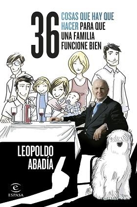 36 COSAS QUE HAY QUE HACER PARA QUE UNA FAMILIA FUNCIONE BIEN | 9788467066074 | ABADÍA,LEOPOLDO | Llibreria Geli - Llibreria Online de Girona - Comprar llibres en català i castellà