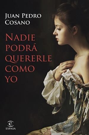 NADIE PODRÁ QUERERLE COMO YO | 9788467063660 | COSANO,JUAN PEDRO | Libreria Geli - Librería Online de Girona - Comprar libros en catalán y castellano