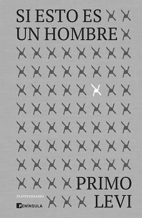SI ESTO ES UN HOMBRE. EDICIÓN 75 ANIVERSARIO | 9788411000819 | LEVI,PRIMO | Llibreria Geli - Llibreria Online de Girona - Comprar llibres en català i castellà