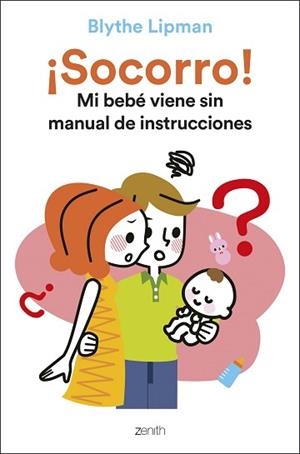 SOCORRO! MI BEBÉ VIENE SIN MANUAL DE INSTRUCCIONES | 9788408248163 | LIPMAN,BLYTHE | Llibreria Geli - Llibreria Online de Girona - Comprar llibres en català i castellà