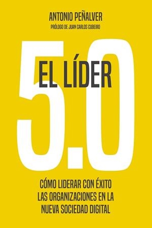 EL LÍDER 5.0 | 9788498755305 | PEÑALVER,ANTONIO | Libreria Geli - Librería Online de Girona - Comprar libros en catalán y castellano