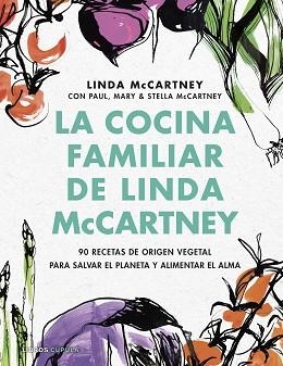 LA COCINA FAMILIAR DE LINDA MCCARTNEY | 9788448029173 | MCCARTNEY,LINDA | Libreria Geli - Librería Online de Girona - Comprar libros en catalán y castellano