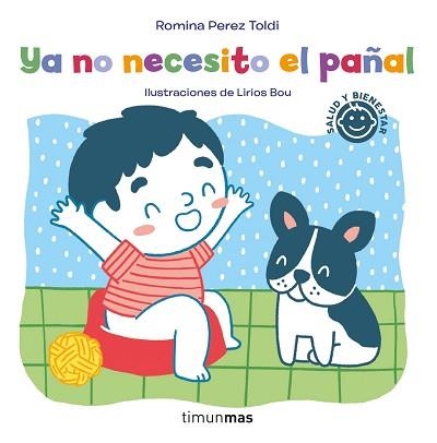 YA NO NECESITO EL PAÑAL | 9788408252269 | PEREZ TOLDI,ROMINA/BOU,LIRIOS | Libreria Geli - Librería Online de Girona - Comprar libros en catalán y castellano