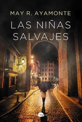 LAS NIÑAS SALVAJES | 9788418945243 | AYAMONTE,MAY R. | Libreria Geli - Librería Online de Girona - Comprar libros en catalán y castellano