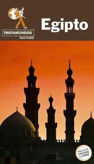 EGIPTO(TROTAMUNDOS ROUTARD.EDICIÓN 2022) | 9788417245320 | GLOAGUEN,PHILIPPE | Libreria Geli - Librería Online de Girona - Comprar libros en catalán y castellano