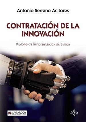 CONTRATACIÓN DE LA INNOVACIÓN | 9788430984770 | SERRANO ACITORES,ANTONIO | Libreria Geli - Librería Online de Girona - Comprar libros en catalán y castellano