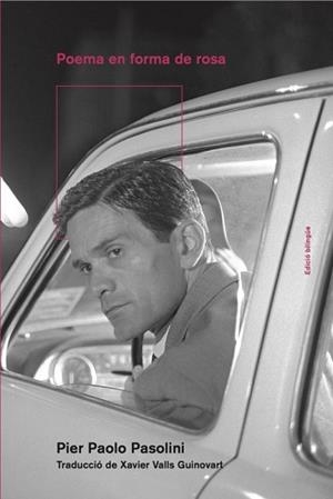 POEMA EN FORMA DE ROSA | 9788418693069 | PASOLINI,PIER PAOLO | Llibreria Geli - Llibreria Online de Girona - Comprar llibres en català i castellà