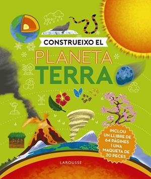 CONSTRUEIXO EL PLANETA TERRA | 9788418473470 | DE LA BÉDOYÈRE,CAMILLA | Libreria Geli - Librería Online de Girona - Comprar libros en catalán y castellano