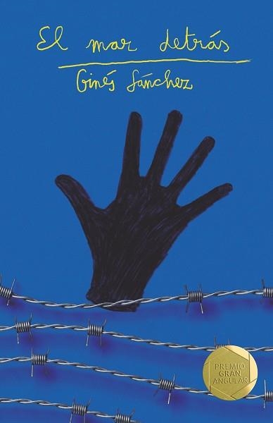 EL MAR DETRÁS | 9788413924335 | SÁNCHEZ, GINÉS | Libreria Geli - Librería Online de Girona - Comprar libros en catalán y castellano
