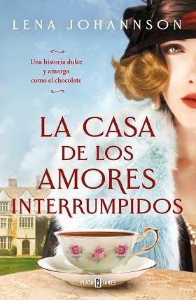 LA CASA DE LOS AMORES INTERRUMPIDOS | 9788401026607 | JOHANNSON,LENA | Libreria Geli - Librería Online de Girona - Comprar libros en catalán y castellano