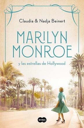 MARILYN MONROE Y LAS ESTRELLAS DE HOLLYWOOD | 9788491296737 | NADJA BEINERT,CLAUDIA BEINERT | Libreria Geli - Librería Online de Girona - Comprar libros en catalán y castellano