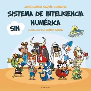 SISTEMA DE INTELIGENCIA NUMÉRICA (SIN) | 9788418688478 | GARCÍA GUINARTE,JOSÉ RAMÓN | Llibreria Geli - Llibreria Online de Girona - Comprar llibres en català i castellà