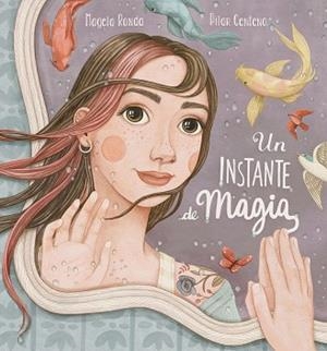 UN INSTANTE DE MAGIA | 9788448859879 | RONDA,MAGELA/CENTENO,PILAR | Libreria Geli - Librería Online de Girona - Comprar libros en catalán y castellano