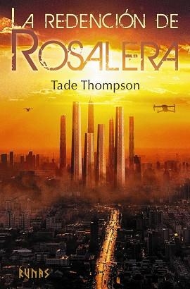 LA REDENCIÓN DE ROSALERA | 9788413627878 | THOMPSON, TADE | Libreria Geli - Librería Online de Girona - Comprar libros en catalán y castellano