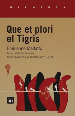 QUE ET PLORI EL TIGRIS | 9788418858130 | MALFATTO,EMILIENNE | Llibreria Geli - Llibreria Online de Girona - Comprar llibres en català i castellà