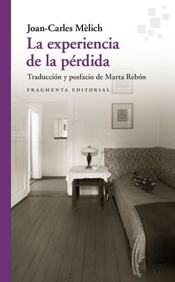 LA EXPERIENCIA DE LA PÉRDIDA | 9788417796600 | MÈLICH,JOAN-CARLES | Libreria Geli - Librería Online de Girona - Comprar libros en catalán y castellano