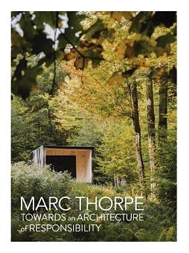 TOWARDS AN ARCHITECTURE OF RESPONSIBILITY | 9788417557492 | THORPE,MARC | Llibreria Geli - Llibreria Online de Girona - Comprar llibres en català i castellà