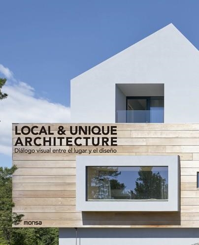 LOCAL & UNIQUE ARCHITECTURE.DIÁLOGO VISUAL ENTRE EL LUGAR Y EL DISEÑO | 9788417557478 | RAMIS,ALBERT | Libreria Geli - Librería Online de Girona - Comprar libros en catalán y castellano
