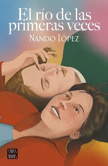 EL RÍO DE LAS PRIMERAS VECES | 9788408253860 | LÓPEZ,NANDO | Libreria Geli - Librería Online de Girona - Comprar libros en catalán y castellano