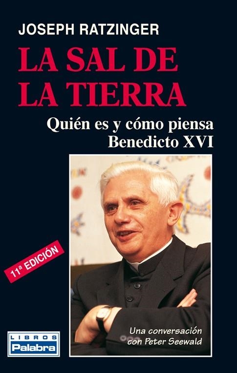 LA SAL DE LA TIERRA.QUIEN ES Y COMO PIENSA BENEDICTO XVI | 9788482399201 | Libreria Geli - Librería Online de Girona - Comprar libros en catalán y castellano