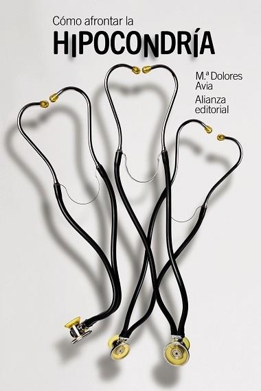 CÓMO AFRONTAR LA HIPOCONDRÍA.GUÍA PARA ENFERMEROS IMAGINARIOS | 9788413628592 | AVIA ARANDA,MARÍA DOLORES | Libreria Geli - Librería Online de Girona - Comprar libros en catalán y castellano