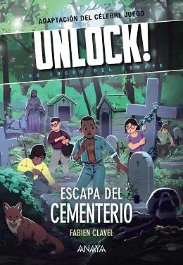 UNLOCK!ESCAPA DEL CEMENTERIO.LOS LOCOS DEL ESCAPE | 9788469891377 | CLAVEL,FABIEN | Llibreria Geli - Llibreria Online de Girona - Comprar llibres en català i castellà