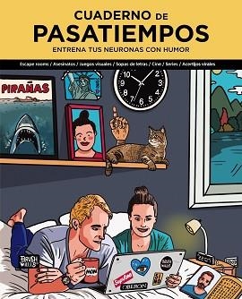 CUADERNO DE PASATIEMPOS.ENTRENA TUS NEURONAS CON HUMOR | 9788441545588 | WILLIS,BRUSH | Libreria Geli - Librería Online de Girona - Comprar libros en catalán y castellano
