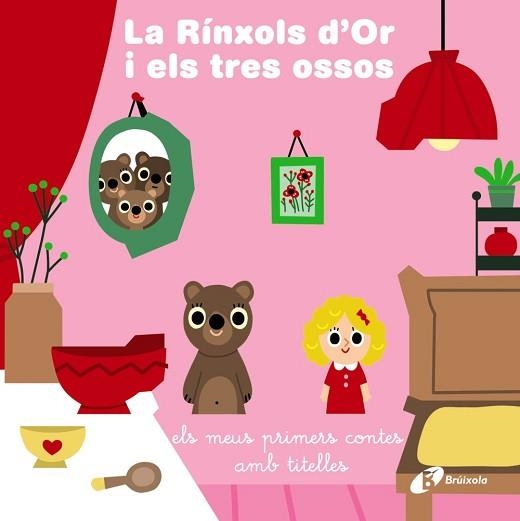 LA RÍNXOLS D'OR I ELS TRES OSSOS.ELS MEUS PRIMERS CONTES AMB TITELLES | 9788413491455 | A.A.V.V. | Libreria Geli - Librería Online de Girona - Comprar libros en catalán y castellano